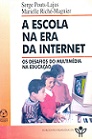 A Escola na Era da Internet